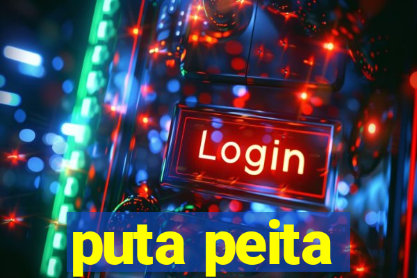 puta peita